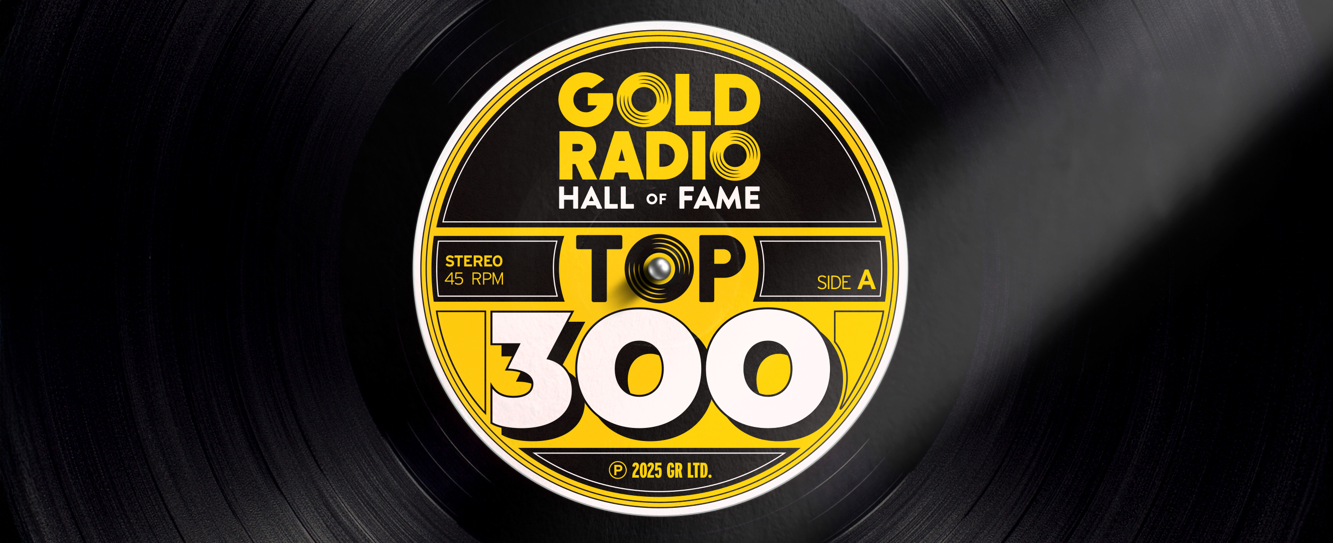 Gold Radio's Hall of Fame Top 300 for 2025
